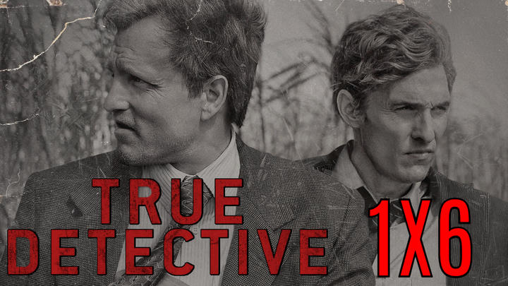 True Detective 1x6 ''Haunted Houses '' Full Reaction