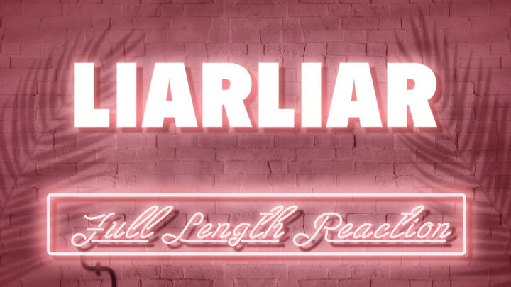LIAR LIAR - Full Length Reaction!