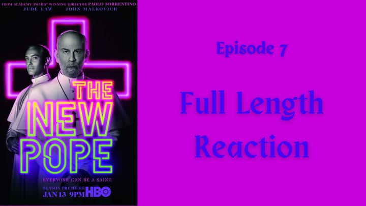 "The New Pope" season 1: episode 7 - full length reaction