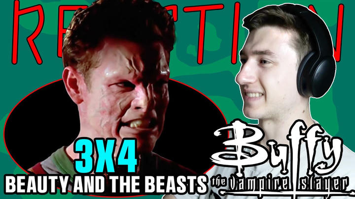EARLY ACCESS - BUFFY THE VAMPIRE SLAYER 3X4 - Beauty and the Beasts -  REACTION!