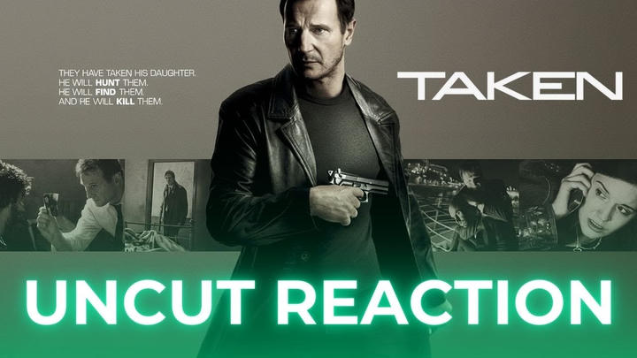 Taken - Uncut