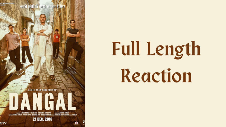 "Dangal" full length reaction