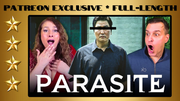 Parasite (2019) | Full-Length Reaction | Patreon Exclusive