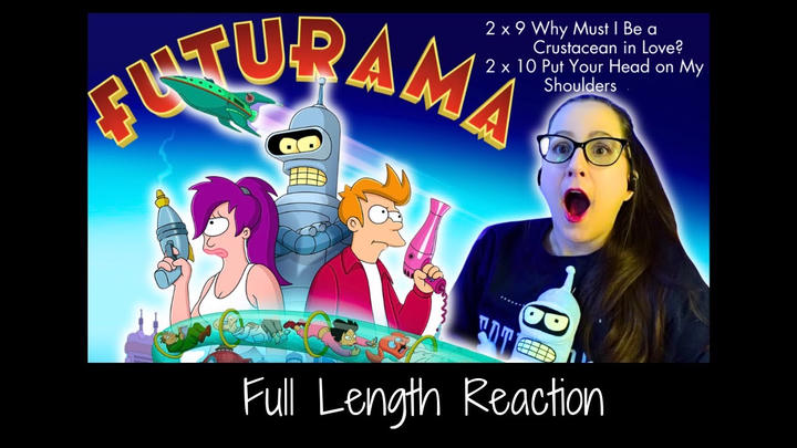 Futurama 2 x 9-10 Full Length Reaction