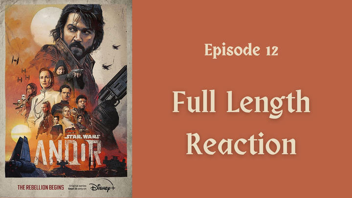 "Andor" season 1: episode 12 - full length reaction