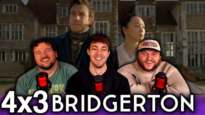 Bridgerton 4x3 'The Fields Next to the Other Road' EXTRA Early Access/Watchalong