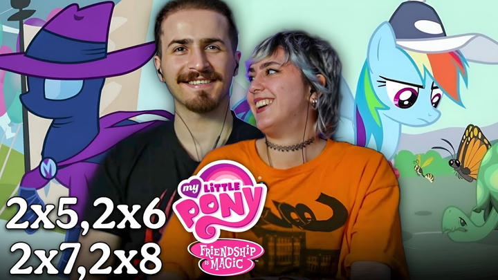 My Little Pony: Friendship Is Magic Season 2 Episodes 5, 6, 7 & 8 Uncut Reaction
