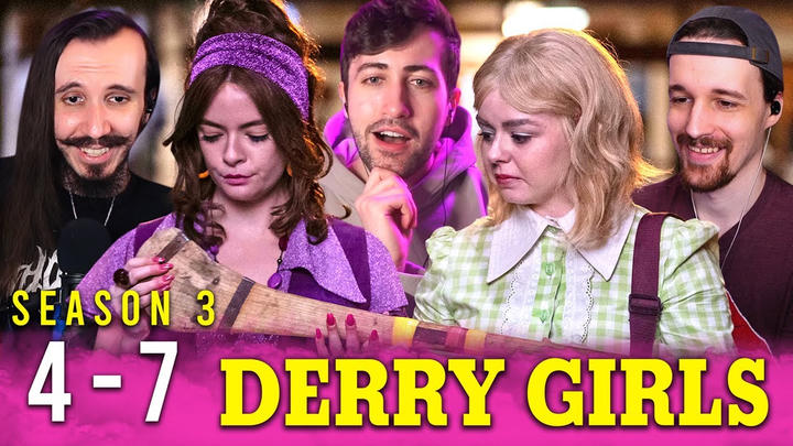 Derry Girls 3x4-3x7 (Early Access)