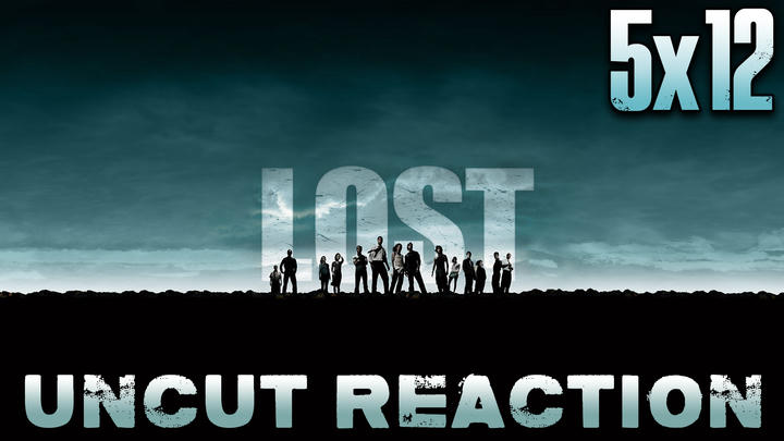 LOST 5x12 UNCUT Reaction!