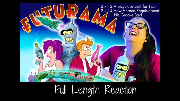 Futurama 2 x 13-14 Full Length Reaction
