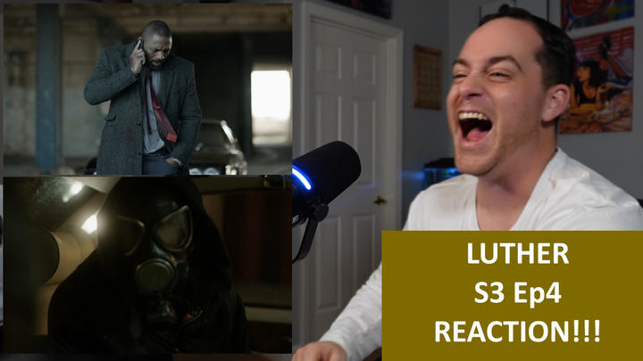 Luther S3 Ep4 REACTION!