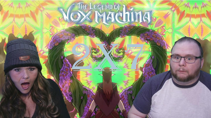 THE LEGEND OF VOX MACHINA 2x7 | The Fey Realm | REACTION