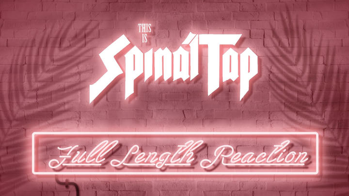 THIS IS SPINAL TAP - Full Length Reaction!