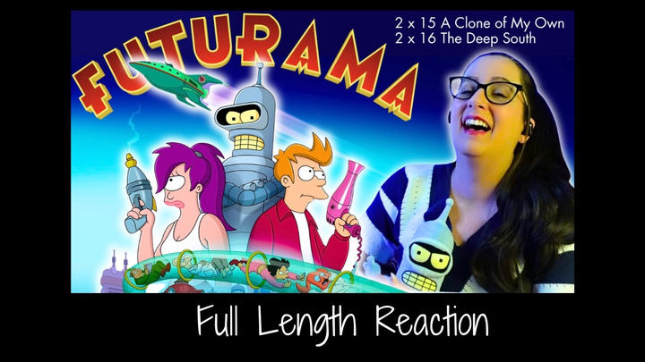 Futurama 2 x 15-16 Full Length Reaction