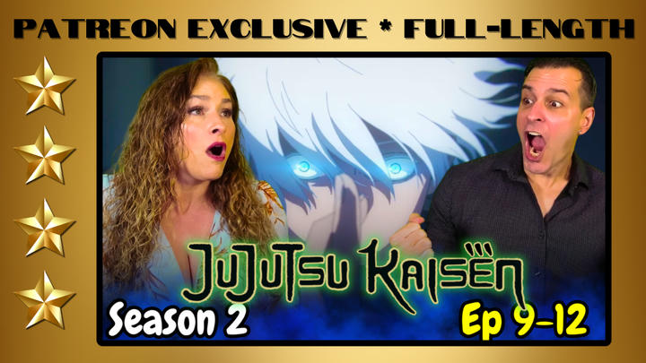 Jujutsu Kaisen Season 2 Episodes 9-12 | Full-Length Reaction | Patreon Exclusive
