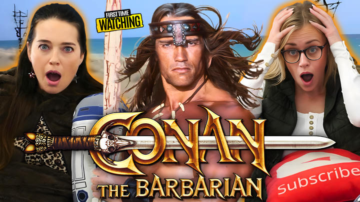 Conan the Barbarian Reaction (Amy and Gina) YouTube version (early access and no ads)