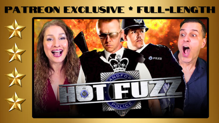Hot Fuzz (Fuzz) | Full-Length Reaction | Patreon Exclusive