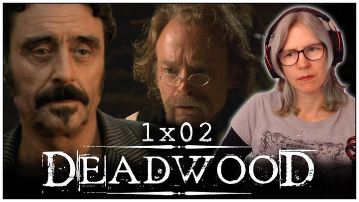 Deadwood 1x02 reaction
