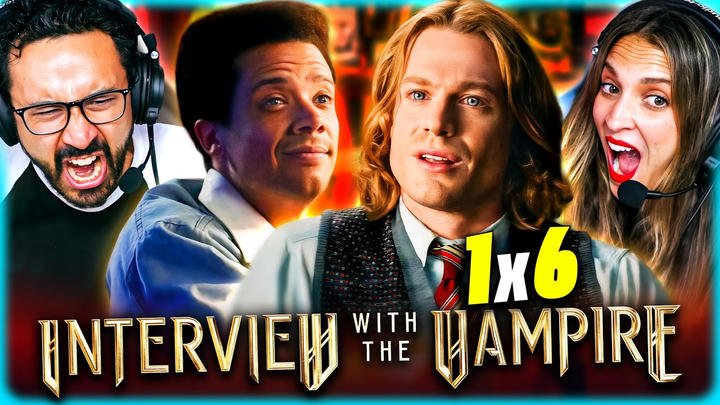 Interview with the Vampire 1x6 - WATCH ALONG!!