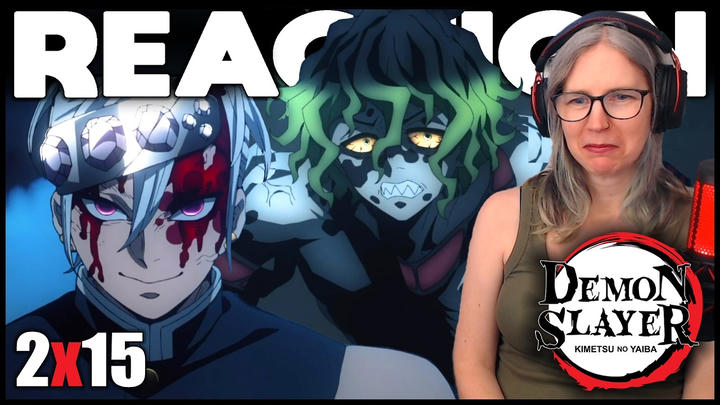 Demon Slayer 2x15 reaction