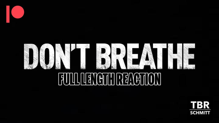 TBR Schmitt - Don't Breathe (2016)