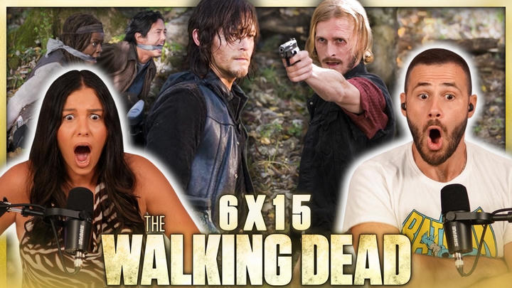 The Walking Dead 6x15 Reaction