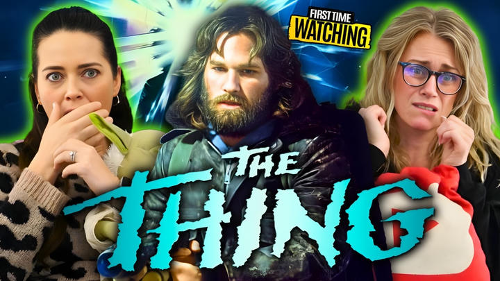 The Thing Full Length Watch-Along Reaction (Amy and Gina)