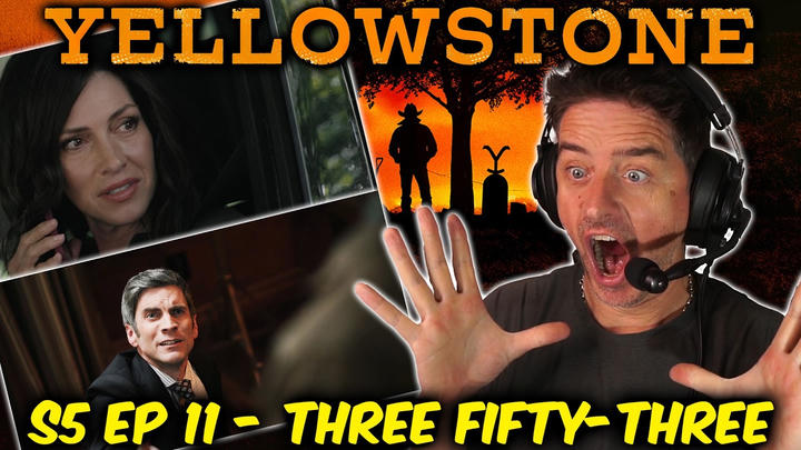 Yellowstone - S5 - Ep11 - Three Fifty-Three (FIRST TIME WATCHING REACTION)