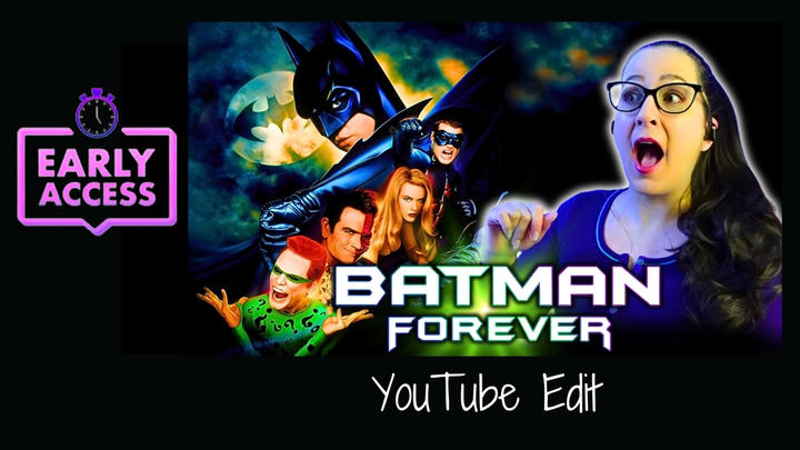 Early Access: Batman Forever [YouTube Edit]