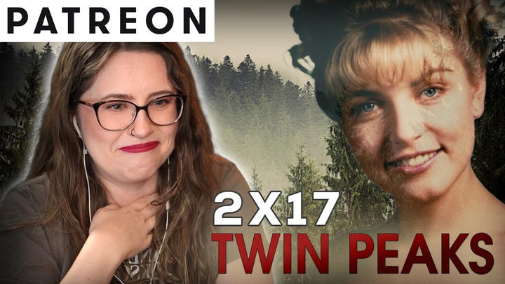 Twin Peaks (2x17) - Patreon Version