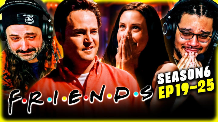 FRIENDS Season 6, Episodes 19 thru 25 | S6 FINALE - WATCH ALONG!!