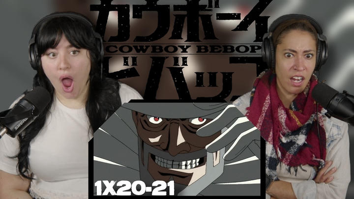 Cowboy Bebop 1x20-21 | Early Access