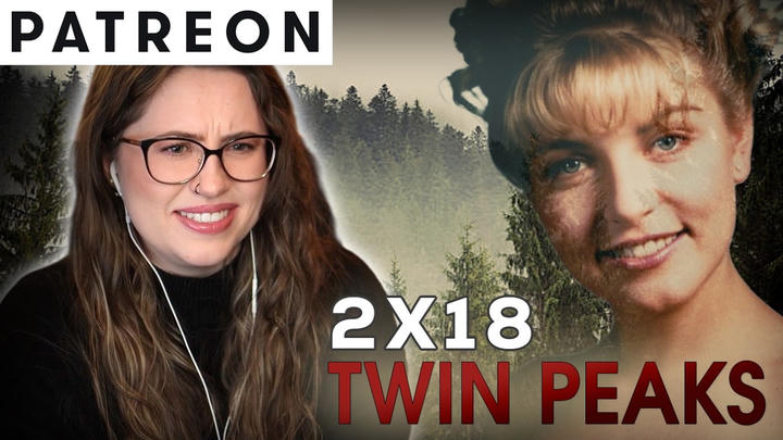 Twin Peaks (2x18) - Patreon Version