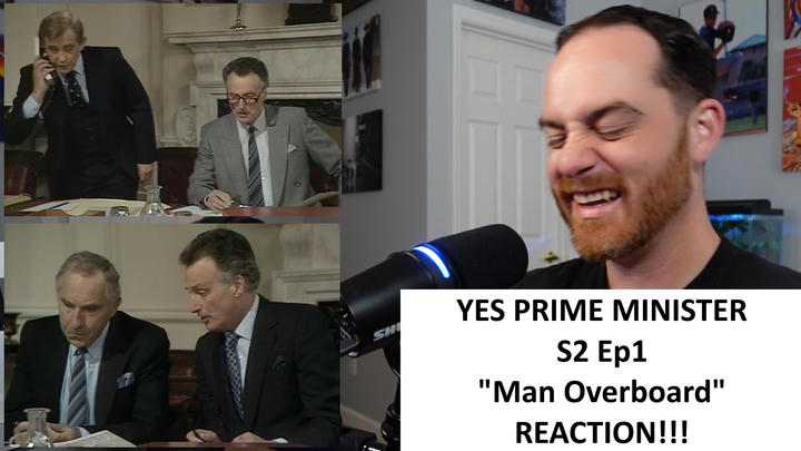 Yes Prime Minister S2 Ep8 "Man Overboard" REACTION!