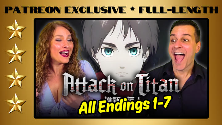 Attack On Titan: All Endings 1-7 | Full-Length Reaction | Patreon Exclusive