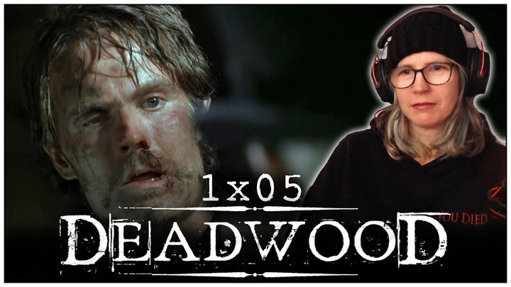Deadwood 1x05 reaction