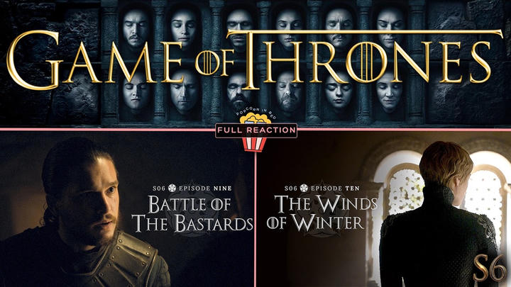 Game of Thrones (S6:E9+E10) - Full Reaction