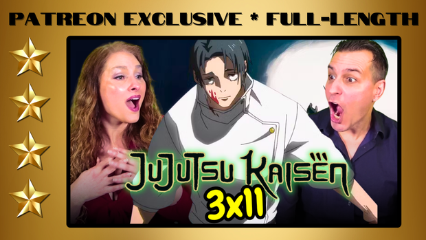 Jujutsu Kaisen Season 3 Episode 11 | Full-Length Reaction | Patreon Exclusive