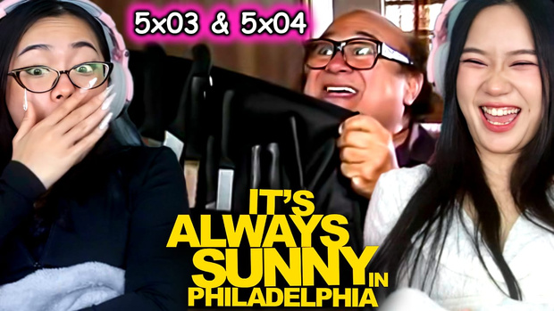 It's Always Sunny in Philadelphia 5x03 & 5x04 Reaction