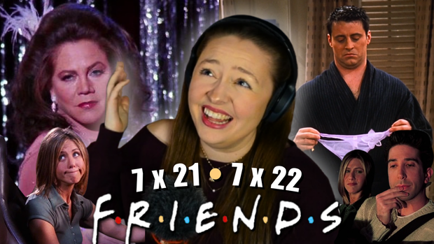 FRIENDS 7 x 21 & 22