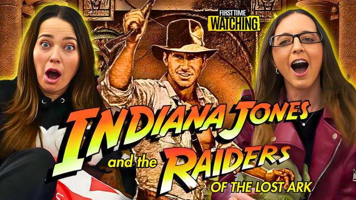 Indiana Jones and the Raiders of the Lost Ark Reaction (Tori and Amy) YouTube version (no ads)