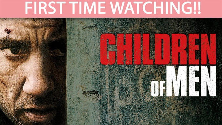 Children of Men (2006) - Full Reaction