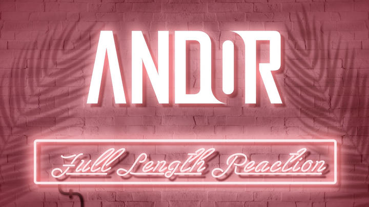 ANDOR 2x8 - Full Length Reaction!