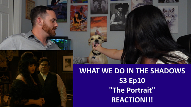 What We Do In The Shadows S3 Ep10 "The Portrait" REACTION!