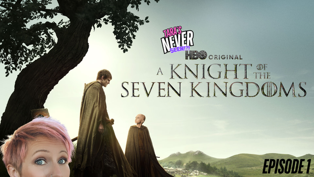 TARA'S NEVER SEEN!! - A Knight of the Seven Kingdoms (2026)