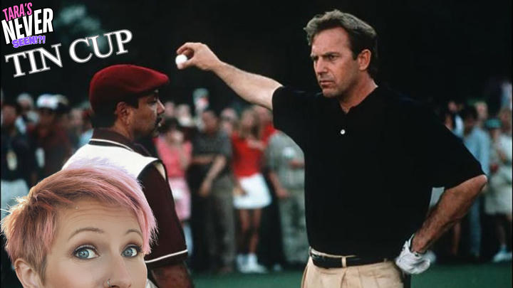 TARA'S NEVER SEEN!! - Tin Cup (1996)