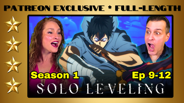 Solo Leveling Season 1 Episodes 9-12 | Full-Length Reaction | Patreon Exclusive