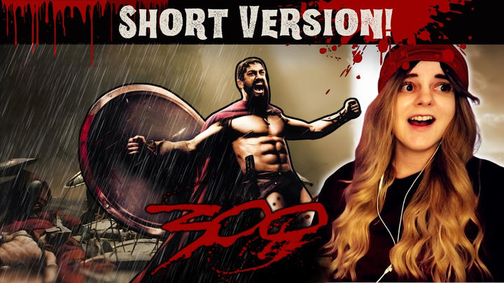 300 (2006) ♦Movie Reaction♦ SHORT VERSION!