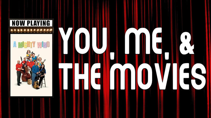 You, Me, & The TV - A Mighty Wind (2003)