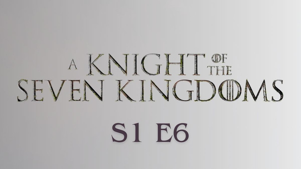 A Knight of the Seven Kingdoms | S1 E6 | The Morrow